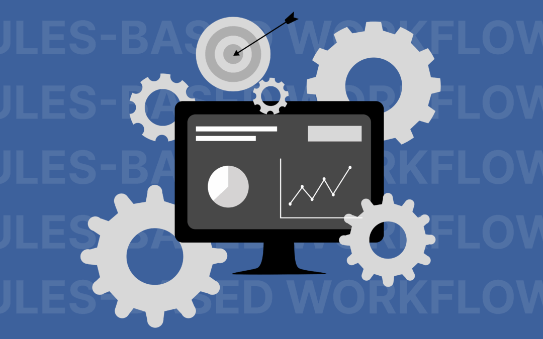 Rules-Based Workflows